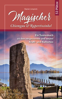 Abbildung von Limpöck | Magischer Chiemgau und Rupertiwinkel | 3. Auflage | 2025 | beck-shop.de