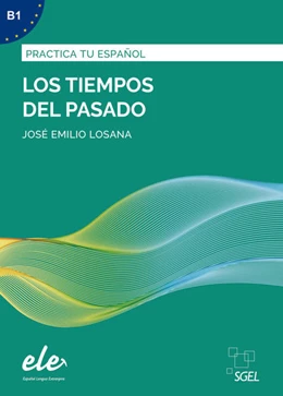 Abbildung von Emilio Losana | Los tiempos pasado - Nueva edición. Übungsbuch mit Lösungen | 1. Auflage | 2021 | beck-shop.de
