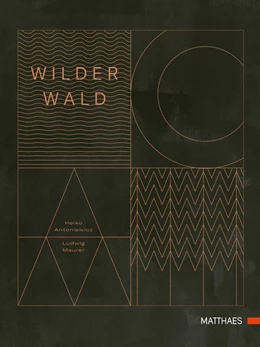 Abbildung von Antoniewicz / Maurer | Wilder Wald | 1. Auflage | 2019 | beck-shop.de