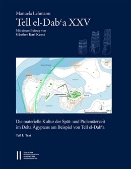 Abbildung von Lehmann | Tell el-Daba`a XXV - Die materielle Kultur der Spät- und Ptolemäerzeit im Delta Ägyptens am Beispiel von Tell el-Daba`a | 1. Auflage | 2021 | 40 | beck-shop.de