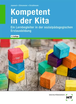 Abbildung von Jeannot / Stinsmeier | Kompetent in der Kita | 4. Auflage | 2021 | beck-shop.de