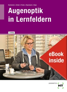 Abbildung von Kommnick / Schal | Augenoptik in Lernfeldern | 3. Auflage | 2021 | beck-shop.de
