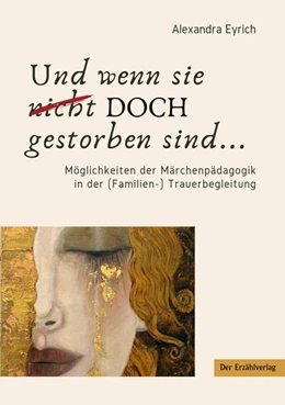 Abbildung von Eyrich | Und wenn sie nicht doch gestorben sind? | 1. Auflage | 2021 | beck-shop.de