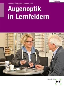 Abbildung von Kommnick / Schal | Lösungen Augenoptik in Lernfeldern | 3. Auflage | 2021 | beck-shop.de