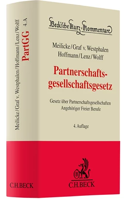 Abbildung von Meilicke / Graf v. Westphalen | Partnerschaftsgesellschaftsgesetz: PartGG | 4. Auflage | 2024 | Band 49 | beck-shop.de