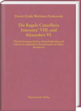 Abbildung von Werhahn-Piorkowski | Die Regule Cancellarie Innozenz’ VIII. und Alexanders VI. | 1. Auflage | 2021 | 76 | beck-shop.de