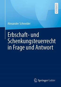 Abbildung von Schneider | Erbschaft- und Schenkungsteuerrecht in Frage und Antwort | 1. Auflage | 2021 | beck-shop.de