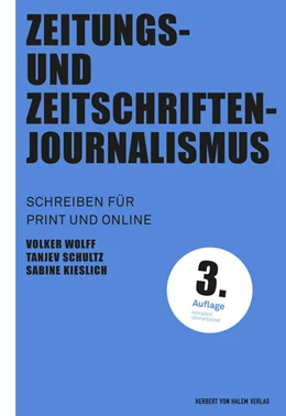 Abbildung von Wolff / Schultz | Zeitungs- und Zeitschriftenjournalismus | 3. Auflage | 2021 | 67 | beck-shop.de