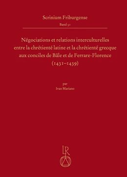Abbildung von Mariano | Négociations et relations interculturelles entre la chrétienté latine et la chrétienté grecque aux conciles de Bâle et de Ferrare-Florence (1431–1439) | 1. Auflage | 2021 | beck-shop.de