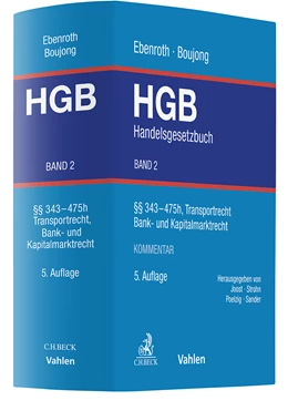 Abbildung von Ebenroth / Boujong | Handelsgesetzbuch: HGB, Band 2: §§ 343-475h, Transportrecht, Bank- und Kapitalmarktrecht | 5. Auflage | 2024 | beck-shop.de