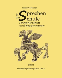 Abbildung von Maurer | Sprechen in der Schule | 1. Auflage | 2019 | beck-shop.de