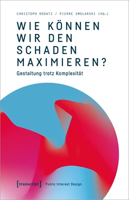 Abbildung von Rodatz / Smolarski | Wie können wir den Schaden maximieren? | 1. Auflage | 2021 | 2 | beck-shop.de