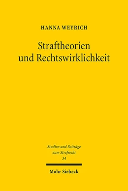 Abbildung von Weyrich | Straftheorien und Rechtswirklichkeit | 1. Auflage | 2021 | beck-shop.de