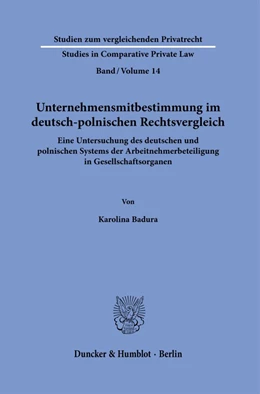 Abbildung von Badura | Unternehmensmitbestimmung im deutsch-polnischen Rechtsvergleich. | 1. Auflage | 2021 | beck-shop.de