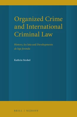 Abbildung von Strobel | Organized Crime and International Criminal Law | 1. Auflage | 2021 | beck-shop.de