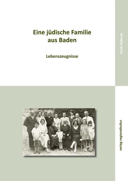 Abbildung von Holecek | Eine jüdische Familie aus Baden | 1. Auflage | 2021 | beck-shop.de