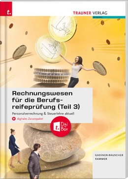 Abbildung von Gassner-Rauscher / Rammer | Rechnungswesen für die Berufsreifeprüfung (Teil 3) Personalverrechnung & Steuerlehre aktuell + digitales Zusatzpaket + E-Book | 9. Auflage | 2021 | beck-shop.de
