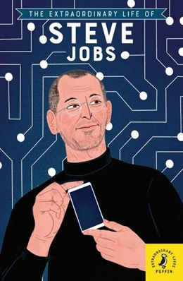 Abbildung von Barr-Green | The Extraordinary Life of Steve Jobs | 1. Auflage | 2021 | beck-shop.de