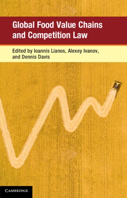 Abbildung von Lianos / Ivanov | Global Food Value Chains and Competition Law  | 1. Auflage | 2022 | beck-shop.de