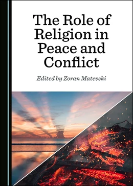 Abbildung von Matevski | The Role of Religion in Peace and Conflict | 1. Auflage | 2021 | beck-shop.de