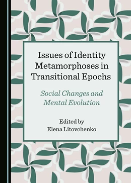 Abbildung von Litovchenko | Issues of Identity Metamorphoses in Transitional Epochs | 1. Auflage | 2021 | beck-shop.de
