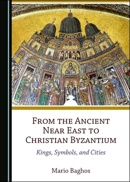 Abbildung von Baghos | From the Ancient Near East to Christian Byzantium | 1. Auflage | 2021 | beck-shop.de
