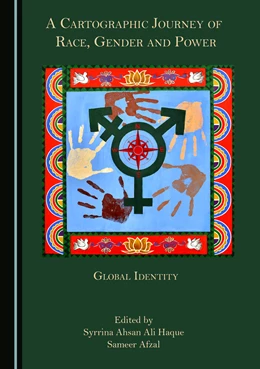 Abbildung von Haque / Afzal | A Cartographic Journey of Race, Gender and Power | 1. Auflage | 2021 | beck-shop.de