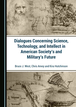 Abbildung von West / Arney | Dialogues Concerning Science, Technology, and Intellect in American Society's and Military's Future | 1. Auflage | 2021 | beck-shop.de