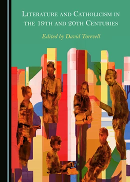 Abbildung von Torevell | Literature and Catholicism in the 19th and 20th Centuries | 1. Auflage | 2021 | beck-shop.de