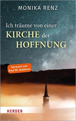 Abbildung von Renz | Ich träume von einer Kirche der Hoffnung | 1. Auflage | 2021 | beck-shop.de