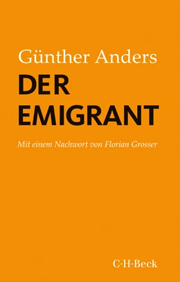 Abbildung von Anders, Günther | Der Emigrant | 1. Auflage | 2021 | 6453 | beck-shop.de