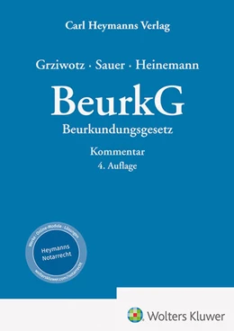 Abbildung von Grziwotz / Sauer | BeurkG - Beurkundungsgesetz | 4. Auflage | 2024 | beck-shop.de