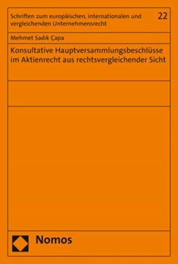 Abbildung von Sadik Çapa | Konsultative Hauptversammlungsbeschlüsse im Aktienrecht aus rechtsvergleichender Sicht | 1. Auflage | 2021 | beck-shop.de
