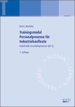 Abbildung von Beck / Wachtler | Trainingsmodul Personalprozesse für Industriekaufleute | 3. Auflage | 2021 | beck-shop.de