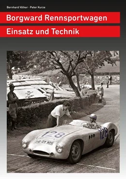 Abbildung von Völker / Kurze | Borgward Rennsportwagen | 1. Auflage | 2022 | beck-shop.de