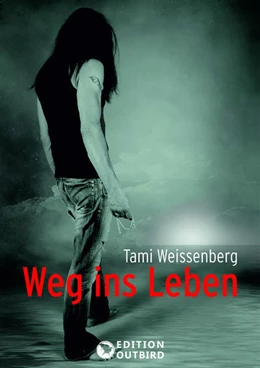Abbildung von Weissenberg | Weg ins Leben | 1. Auflage | 2021 | beck-shop.de