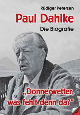 Abbildung von Petersen | Paul Dahlke - Die Biografie | 1. Auflage | 2021 | beck-shop.de