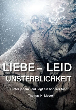 Abbildung von Meyer | Liebe - Leid - Unsterblichkeit | 1. Auflage | 2021 | beck-shop.de
