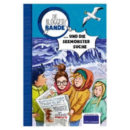 Abbildung von Die Bloggerbande und die Seemonster-Suche | 1. Auflage | 2016 | beck-shop.de