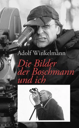 Abbildung von Winkelmann | Die Bilder, der Boschmann und ich | 1. Auflage | 2021 | beck-shop.de