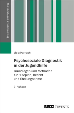 Abbildung von Harnach | Psychosoziale Diagnostik in der Jugendhilfe | 7. Auflage | 2021 | beck-shop.de