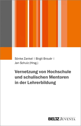 Abbildung von Zankel / Brouër | Vernetzung von Hochschule und schulischen Mentoren in der Lehrerbildung | 1. Auflage | 2022 | beck-shop.de