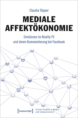 Abbildung von Töpper | Mediale Affektökonomie | 1. Auflage | 2021 | beck-shop.de