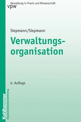 Abbildung von Siepmann / Pappermann | Verwaltungsorganisation | 6. Auflage | 2004 | beck-shop.de