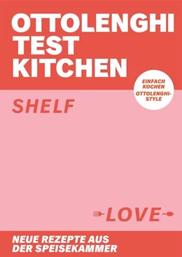 Abbildung von Ottolenghi / Murad | Ottolenghi Test Kitchen - Shelf Love | 1. Auflage | 2021 | beck-shop.de