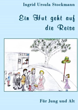 Abbildung von Stockmann | Ein Hut geht auf die Reise | 1. Auflage | 2021 | beck-shop.de