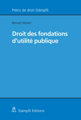 Abbildung von Merkt | Droit des fondations d'utilité publique | 1. Auflage | 2021 | beck-shop.de