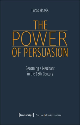 Abbildung von Haasis | The Power of Persuasion | 1. Auflage | 2022 | beck-shop.de