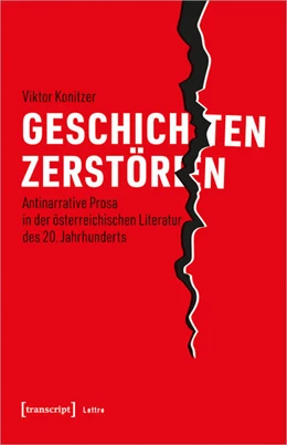 Abbildung von Konitzer | Geschichten zerstören | 1. Auflage | 2021 | beck-shop.de