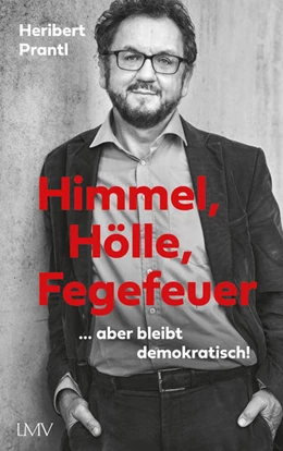 Abbildung von Prantl | Himmel, Hölle, Fegefeuer | 1. Auflage | 2021 | beck-shop.de